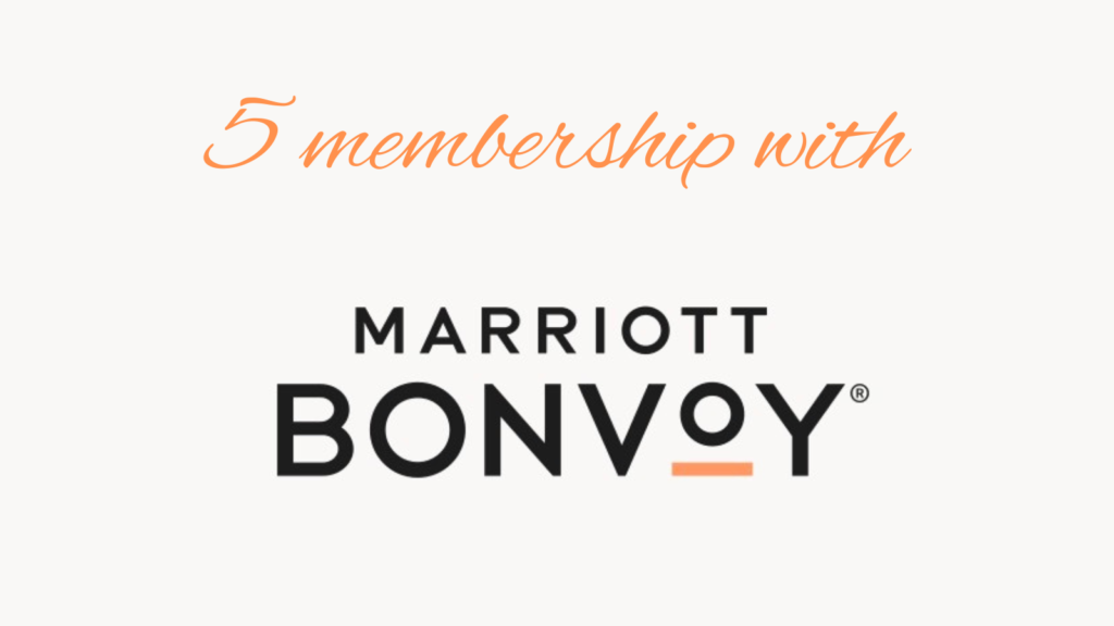 5 membership with Marriott Bonvoy